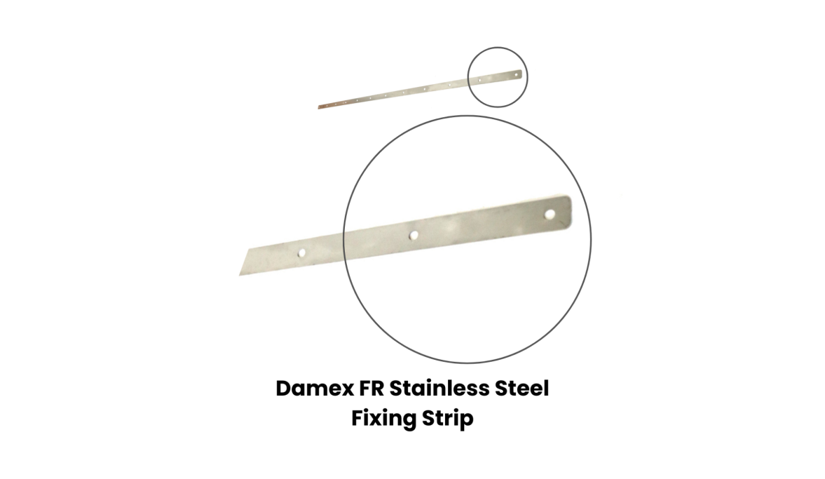 Damex FR Stainless Steel Fixing Strip
